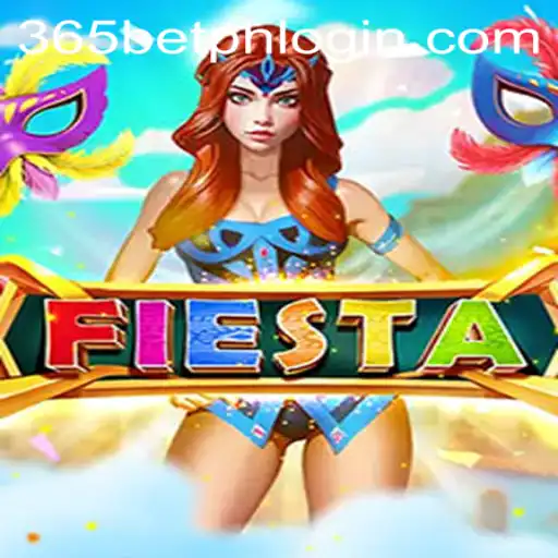 Fiesta - A Vibrant Celebration in the World of 365betph Games