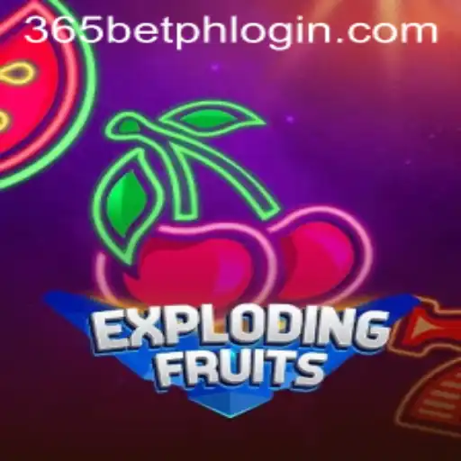 ExplodingFruits: A Revolutionary Gaming Experience with 365betph